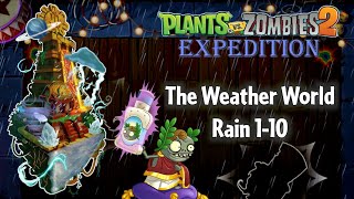 The Weather World - acid rain & storm season - Hevenly Chaos 1-10 | PvZ 2 Expedition