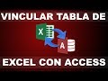 Como vincular una tabla de Excel con Access | 5 motivos para integrar Access y Excel 2