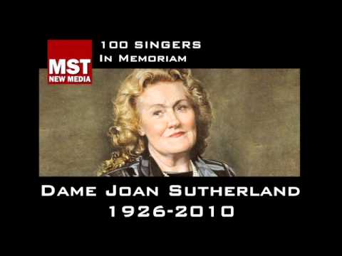 100 Singers - In Memoriam: DAME JOAN SUTHERLAND