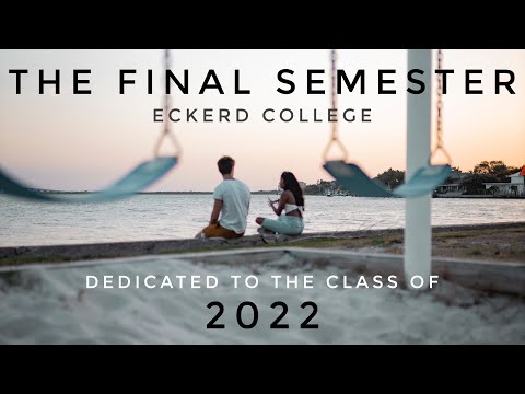 Eckerd College 2022 || The Final Semester
