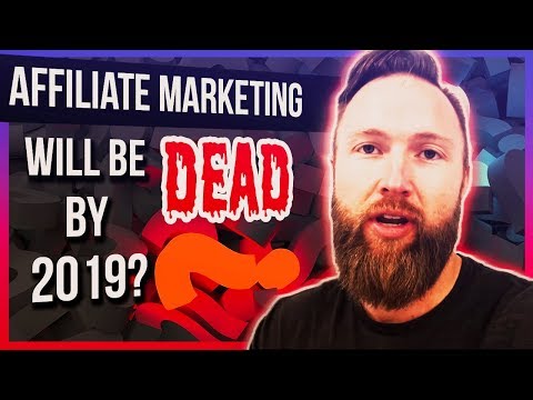 The TRUTH About Affiliate Marketing In 2019 And Beyond