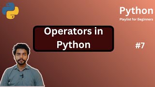Operators in Python Explained | Python for Beginners in Hindi