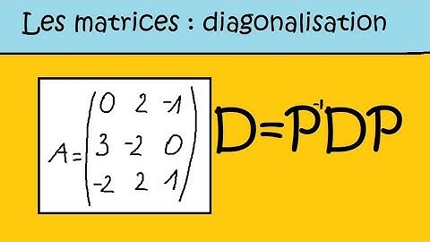 Matrices diagonalisation matrice de passage - Exemple complet 1