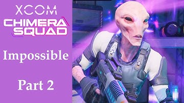 XCOM Chimera Squad Impossible: Part 2 Infiltrating the Progeny (Gameplay Playthrough)