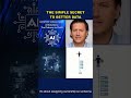 THE SIMPLE SECRET TO BETTER DATA