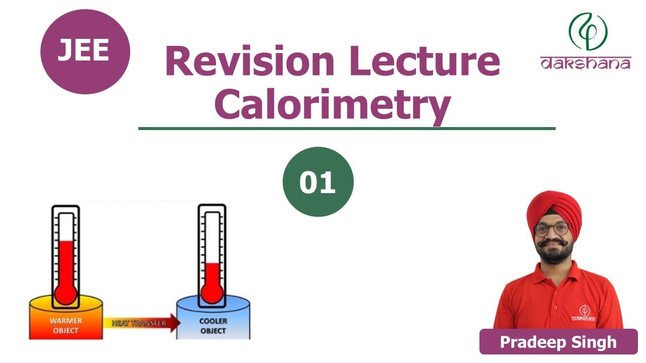 JEE Physics Calorimetry Revision Lecture 01 Pradeep Singh YouTube
