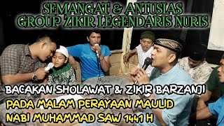 SEMANGAT MALAM PERAYAAN MAULID NABI GROUP ZIKIR NURIS BERSHOLAWAT & BACA ZIKIR BARZANJI