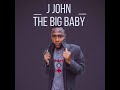 J john the big baby  darl