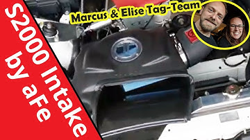 S2000 aFe CAI Install: Tag Team Takeda Intake DIY by Married Couple