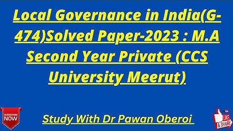 Local Governance in India(G-474)Solved Paper-2023 : M.A Second Year Private (CCS University Meerut)