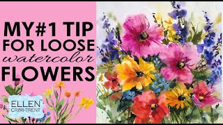 MY no.1 TIP for creating LOOSE WATERCOLOR FLOWERS!!!!