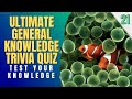 HARD GENERAL KNOWLEDGE TRIVIA QUIZ - TEST YOUR KNOWLEDGE NO.21