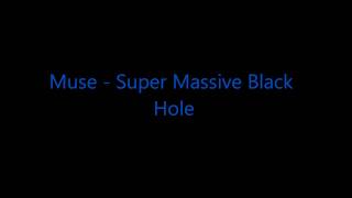 Muse - Super Massive Black Hole Resimi