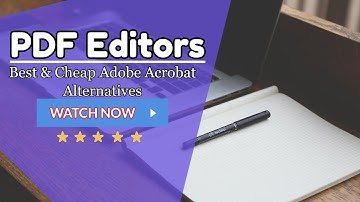 Best Adobe Acrobat PDF Editor Alternatives - THE CHEAP ONES