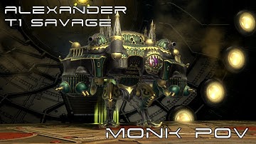 【FFXIV】 Alexander T1 SAVAGE - Monk PoV