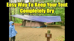Easy Way to Use a Tarp to Keep Your Tent Completely Dry
