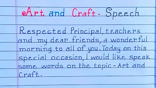Art and Craft Speech in English // Speech on Art and Craft in English //One Page handwriting