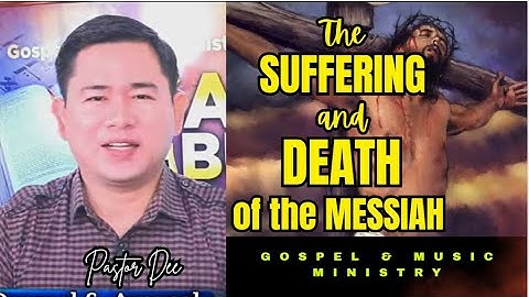 THE SUFFERING & DEATH OF THE MESSIAH| December 16, 2025