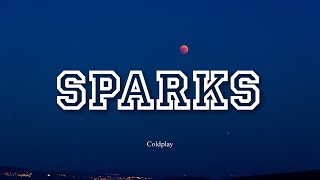 Sparks - Coldplay | Lyrics