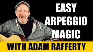 Easy Arpeggio Magic - Adam Rafferty Fingerstyle Guitar Lesson Easy Arpeggio Magic - Adam Rafferty Fingerstyle Guitar Lesson
