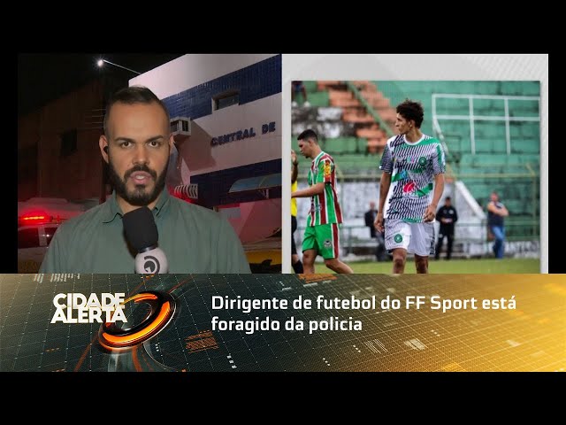 Jogador esfaqueado: Dirigente de futebol do FF Sport está foragido da policia
