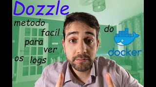 Dozzle, um método fácil de monitorar em tempo real o log dos seus containers no Docker