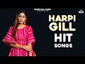 Non stop harpi gill songs   latest punjabi songs 2021  new punjabi songs 2021
