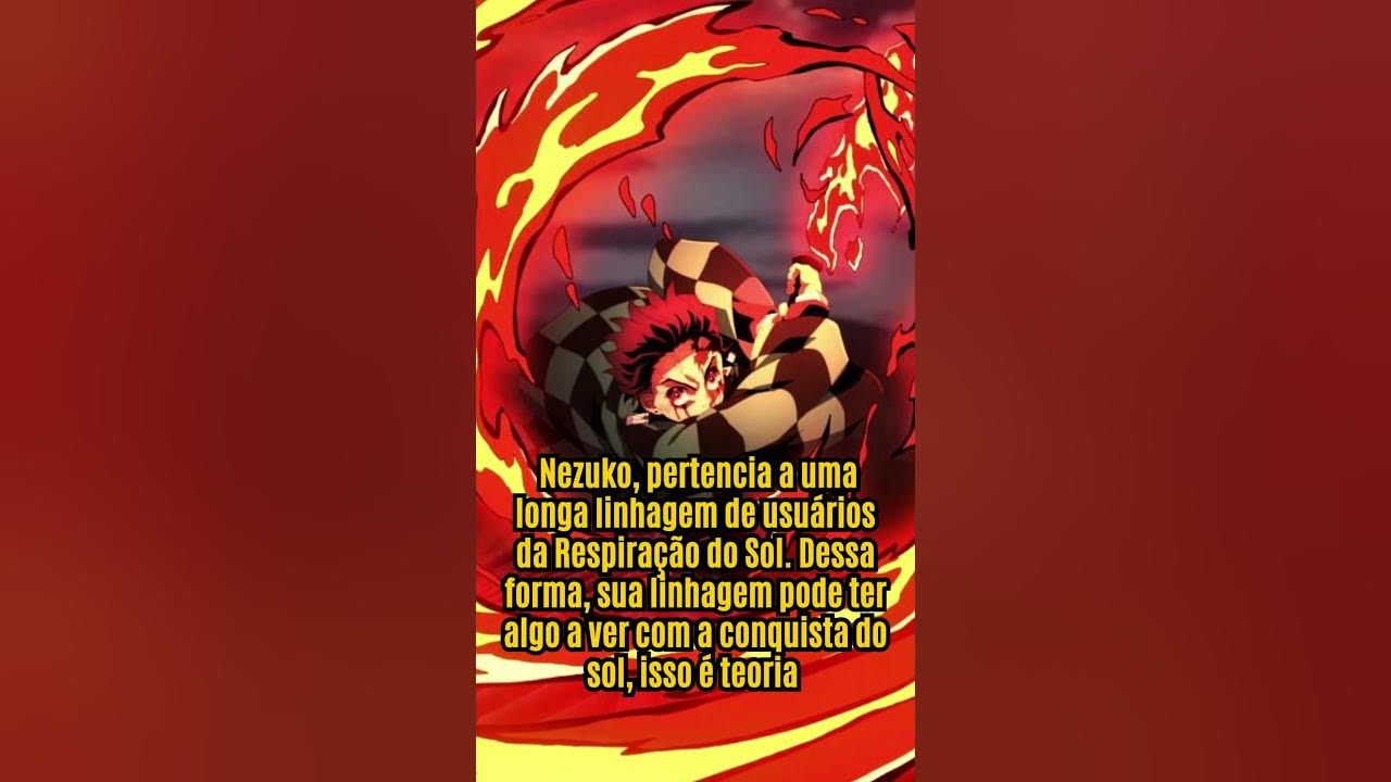 SAIBA TUDO SOBRE A NEZUKO: A ONI QUE DOMINOU O SOL! - Demon Slayer