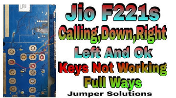 Jio F221s Calling key Right Key Down Key Left Key And Ok Key Not Working Problem Solution.
