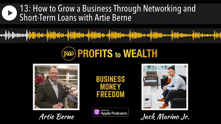 13: How to Grow a Business Through Networking and ...