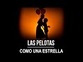 Las Pelotas - Como una estrella (video oficial)