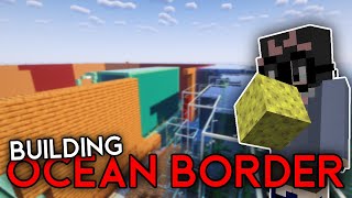 Continuing to make Ocean Border!