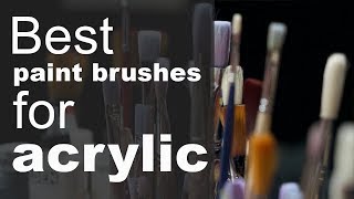 Best Acrylic Paint Brushes