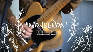 Video thumbnail of "Monseñor - Filocalia"