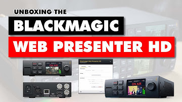 Unboxing the Blackmagic Web Presenter HD 2025
