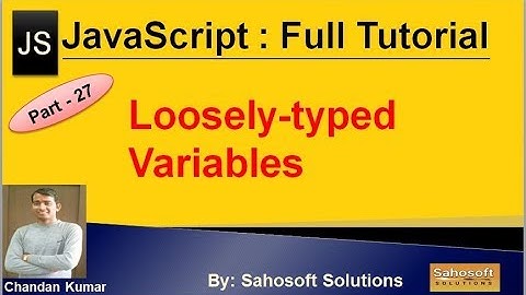 Loosely-typed Variables | JavaScript Full Tutorial in Hindi