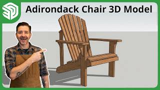 Modeling an Adirondack Chair in SketchUp