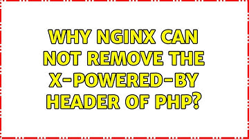 Why nginx can NOT remove the X-Powered-By header of PHP?