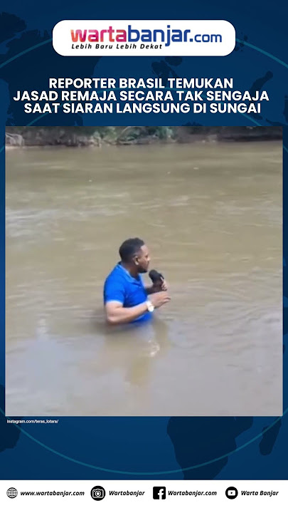Brazilian Reporter Accidentally Discovers Teenager's Body While Live Broadcasting in River