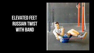 Elevated Feet Russian Twist with Band