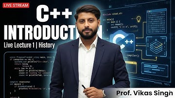 Live Lecture 1 | C++ Introduction | History | Using Live Stream by Vikas Singh | Hindi