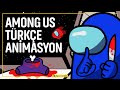 AMONG US ANİMASYON | TÜRKÇE ANİMASYON (PARODİ)