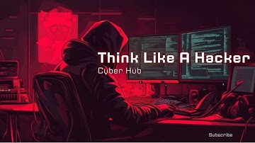 Inside a Hackers Mind : How Cyber Criminals Think