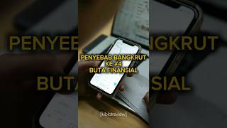 Penyebab kebangkrutan ke 5 adalah buta finansial, bahkan seperti tabu tak pernah dibicarakan #fyp