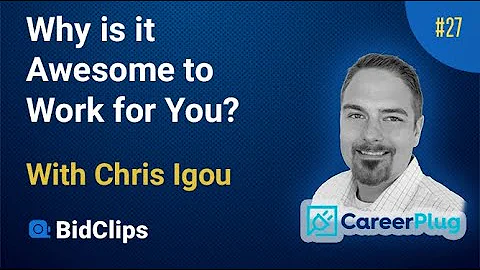 Why is it Awesome to Work for you? Chris Igou - Ca...