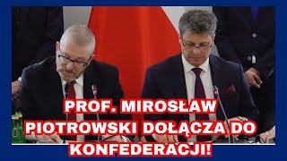 Prof. Mirosław Piotrowski  W Konfederacji! Konferencja Prasowa