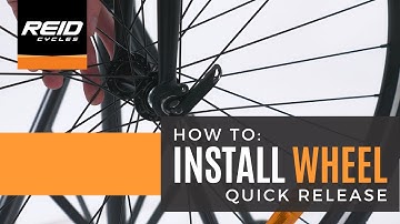 HOW TO: Install Quick Release Wheel