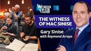 The World Over April 11, 2024 | THE WITNESS OF MAC SINISE: Gary Sinise with Raymond Arroyo