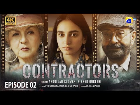 Contractors Episode 02 - Shamim Hilaly - Maham Shahid - Muhammad Ahmed - 11Th April 2024