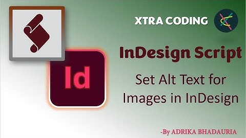 InDesign Script: 5 ||Set Alt text for images in InDesign || Link in Description Box